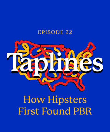 Taplines: How Hipsters First Found PBR